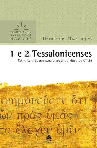 1 E 2 TESSALONICENSES COMENTARIOS EXPOSITIVOS HAGNOS