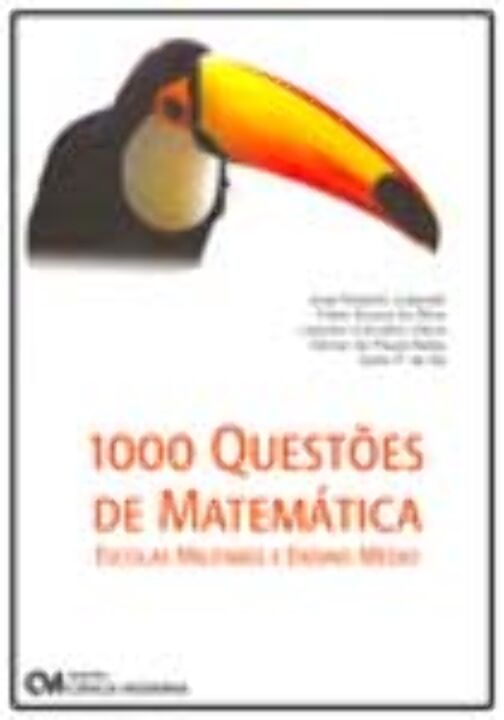 1000 Questões de Matemática - Escolas Militares e Ensino Médio