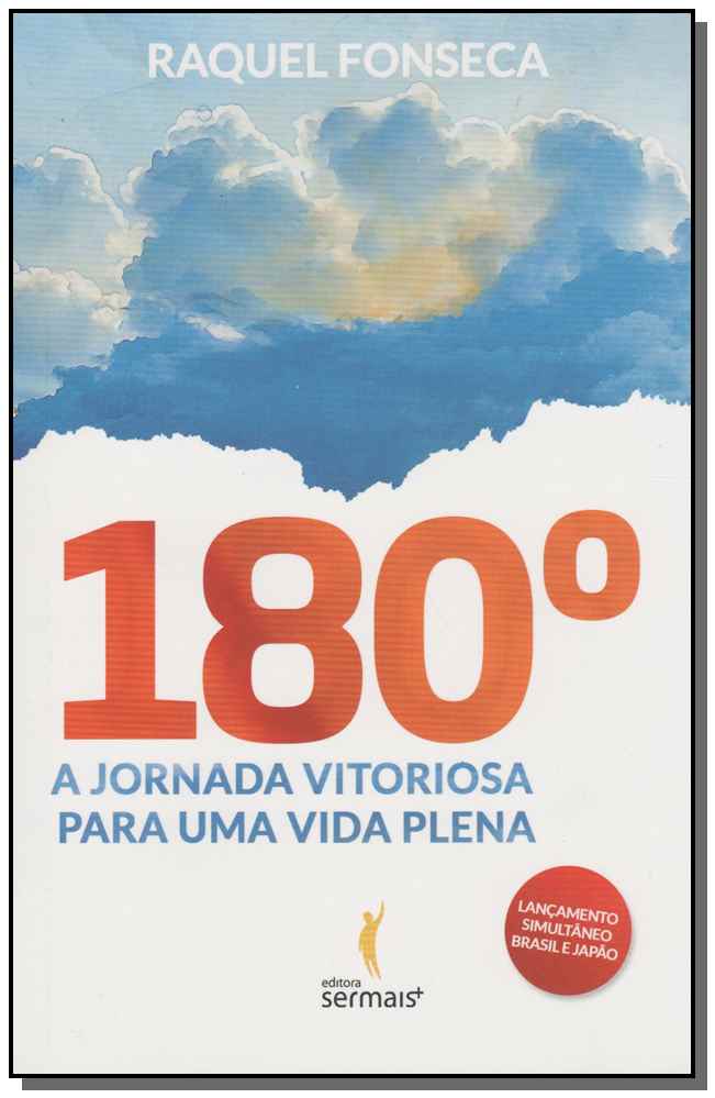 180 Graus - a Jornada Vitoriosa Para uma Vida Plena