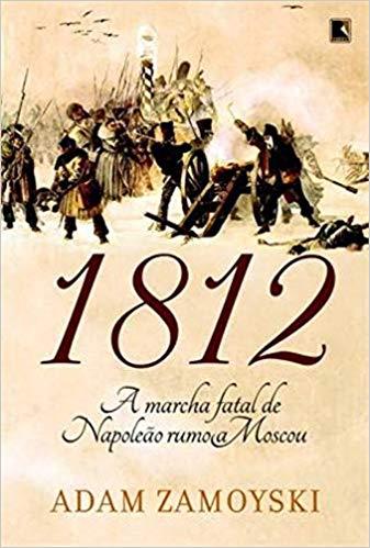1812 : a Marcha Fatal De Napol