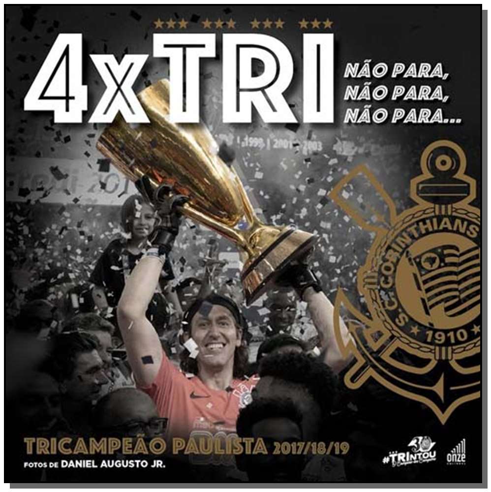 4 x Tri - Corinthians Tricampeão Paulista 2017/18/19