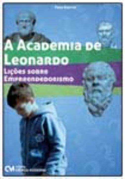 A Academia de Leonardo - Lições Sobre Empreendedorismo