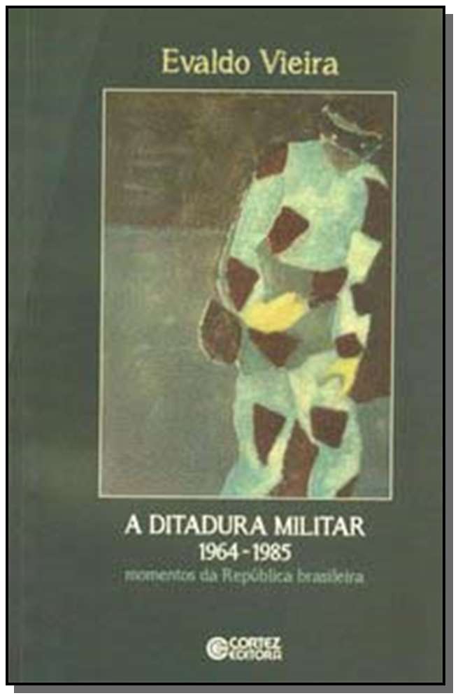 Ditadura Militar 1964-1985, A