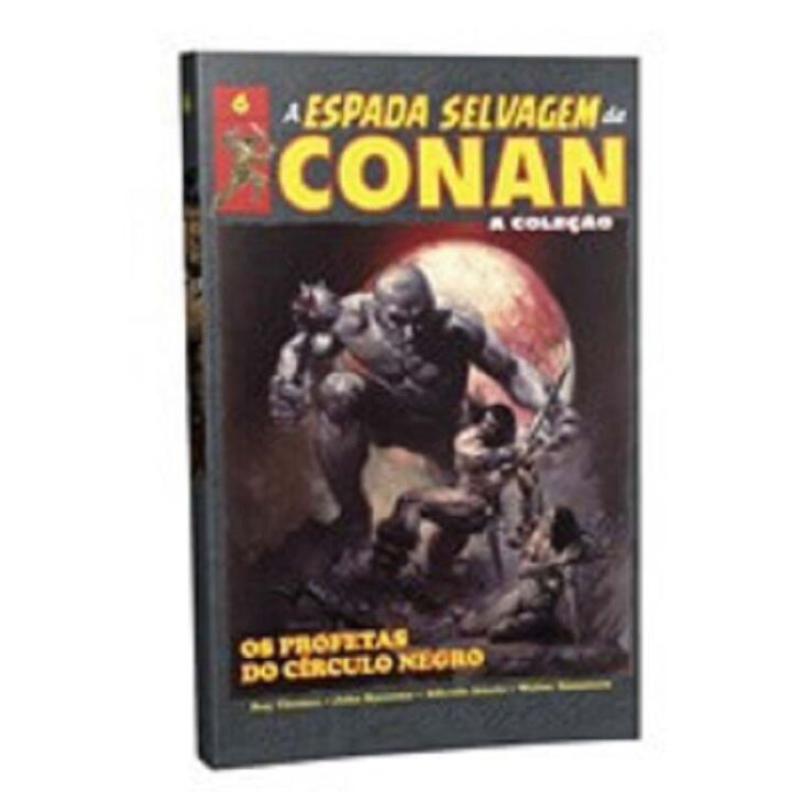 A Espada Selvagem de Conan - Vol.06 - Os Profetas do Circulo Negro