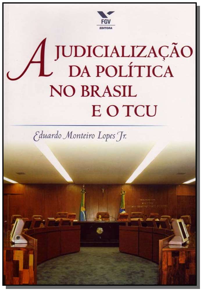 a Judicialização da Política no Brasil e o Tcu