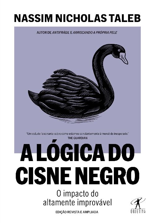 A Lógica do Cisne Negro (Edição Revista e Ampliada)