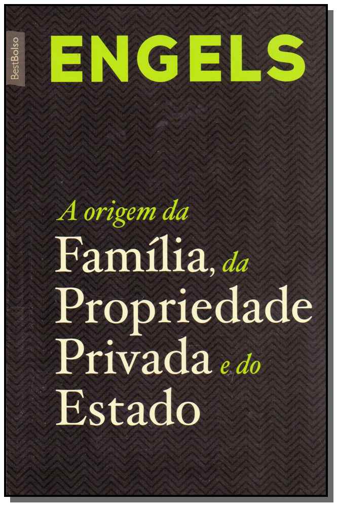 A origem da família, da propriedade privada e do Estado - (Edição bolso) - 04Ed/19
