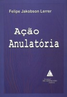 Acao Anulatoria - (Livraria do Advogado)