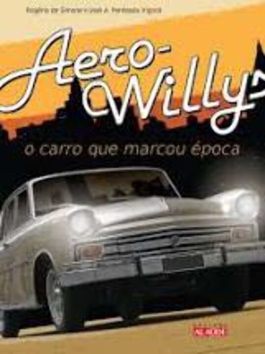 Aero-willys: o Carro Que Marcou Época