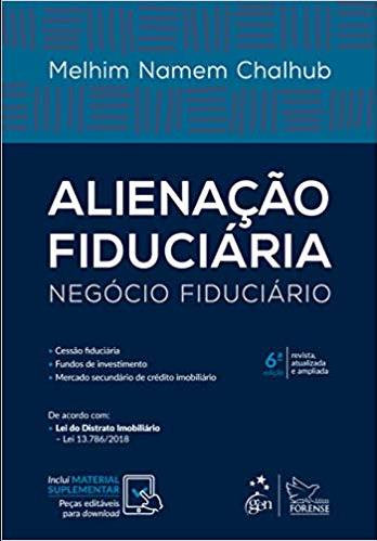 Alienação Fiduciária - Negócio Fiduciário - 06Ed/19