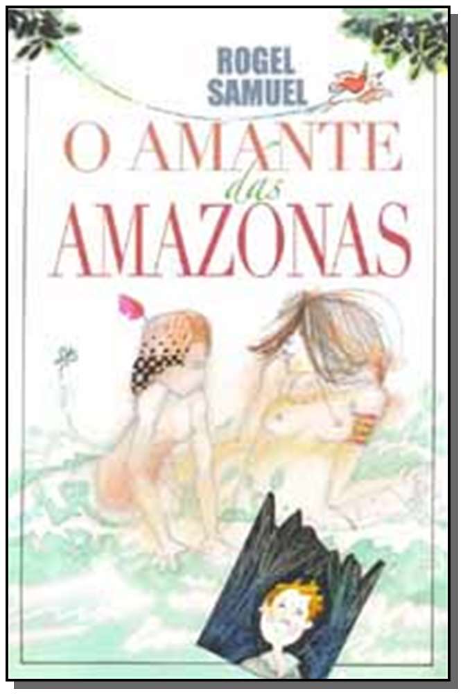 Amante das Amazonas, O