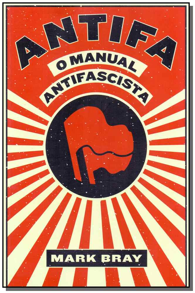 Antifa - O Manual Antifascista
