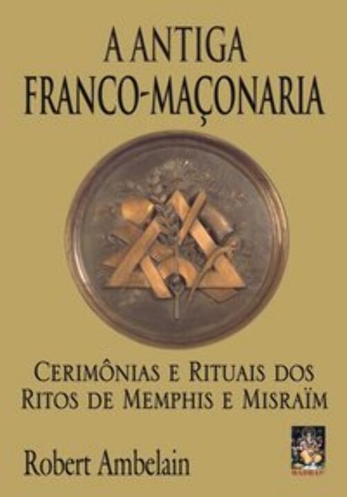 Antiga Franco Maconaria, A