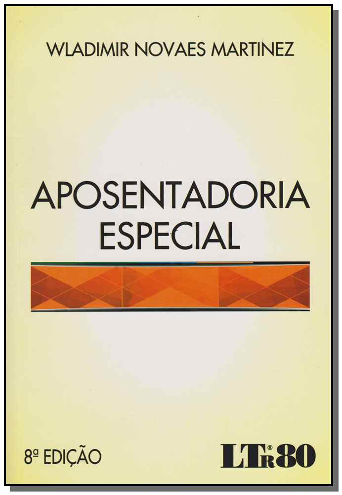 Aposentadoria Especial - 08Ed/16