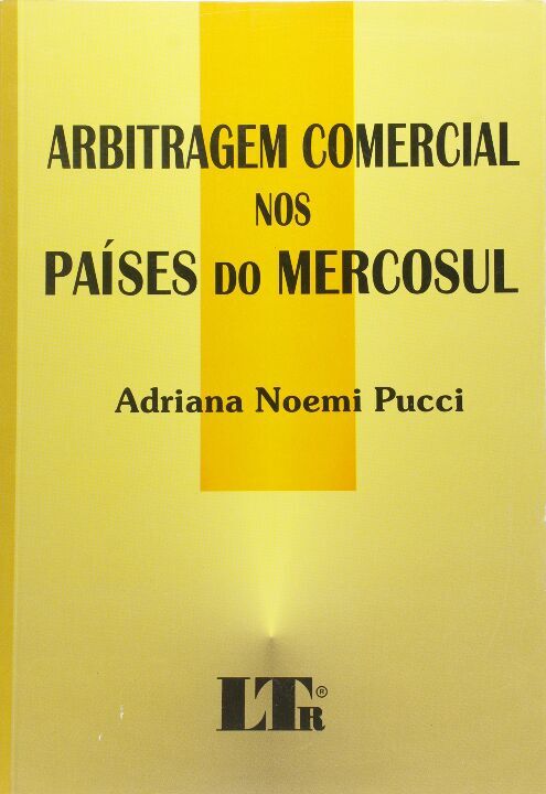 Arbitragem Comercial nos Países do Mercosul