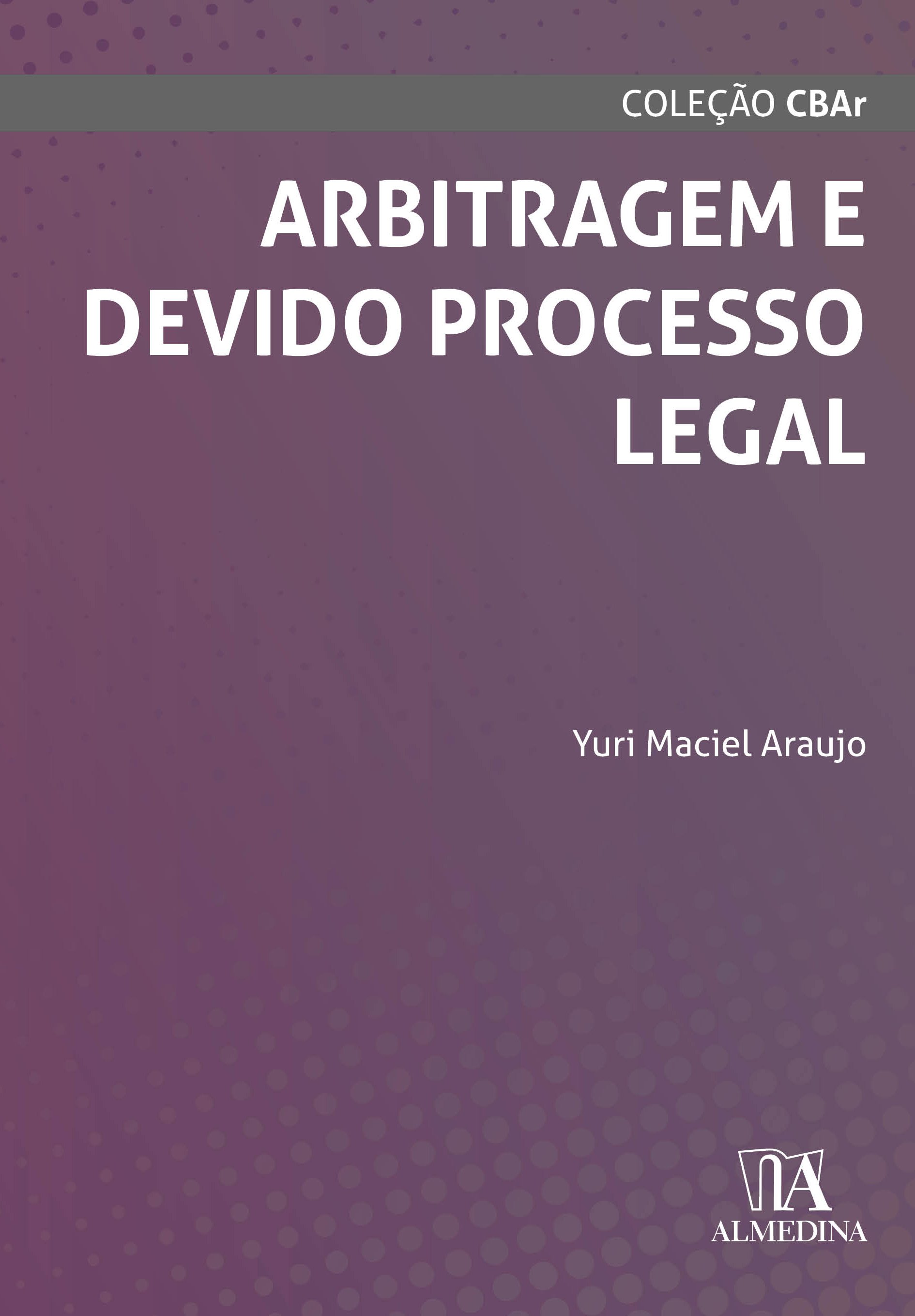 Arbitragem e Devido Processo Legal