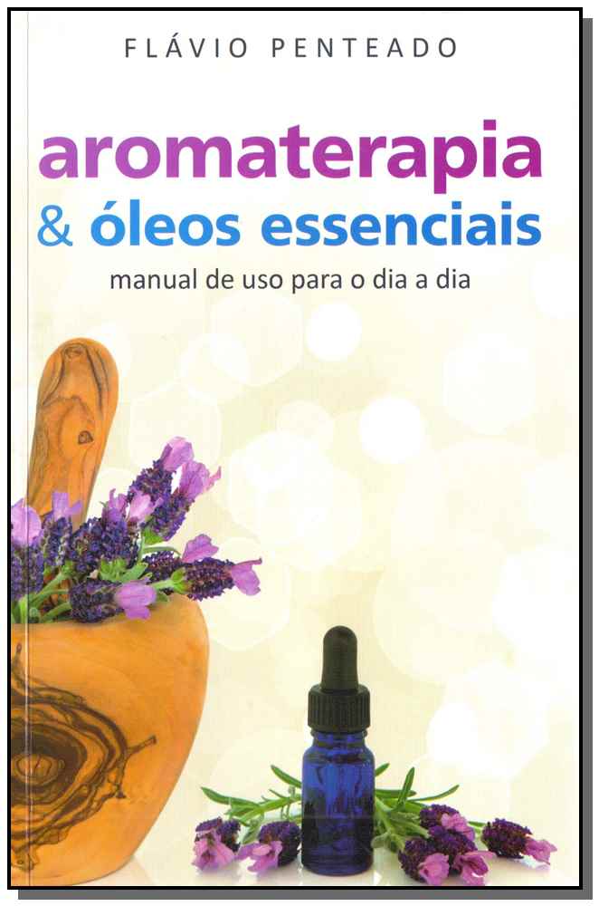 Aromaterapia & Óleos Essenciais