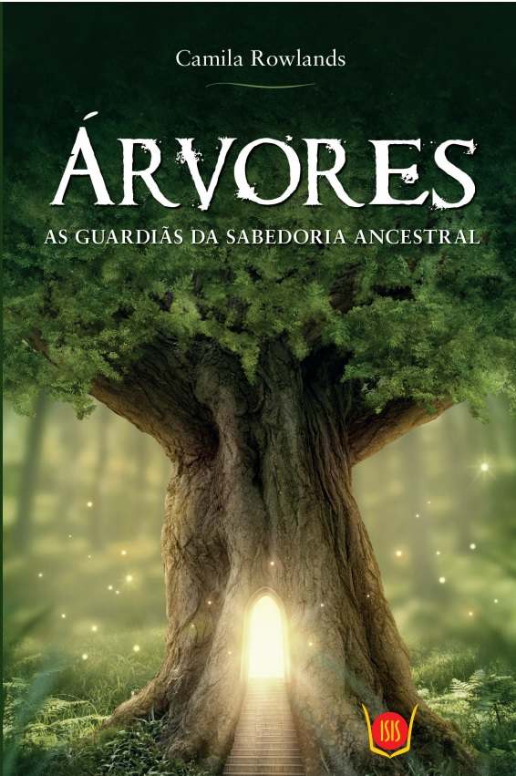 Árvores - As Guardiãs da Sabedoria Ancestral