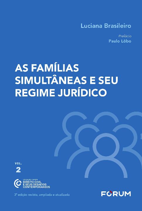 As Famílias Simultâneas e Seu Regime Jurídico - 03Ed/21
