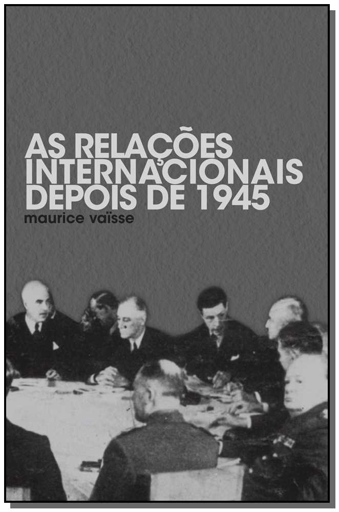 As relações internacionais depois de 1945