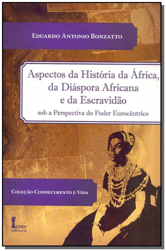 Aspectos da História da África Diáspora Africana e da Escravidão