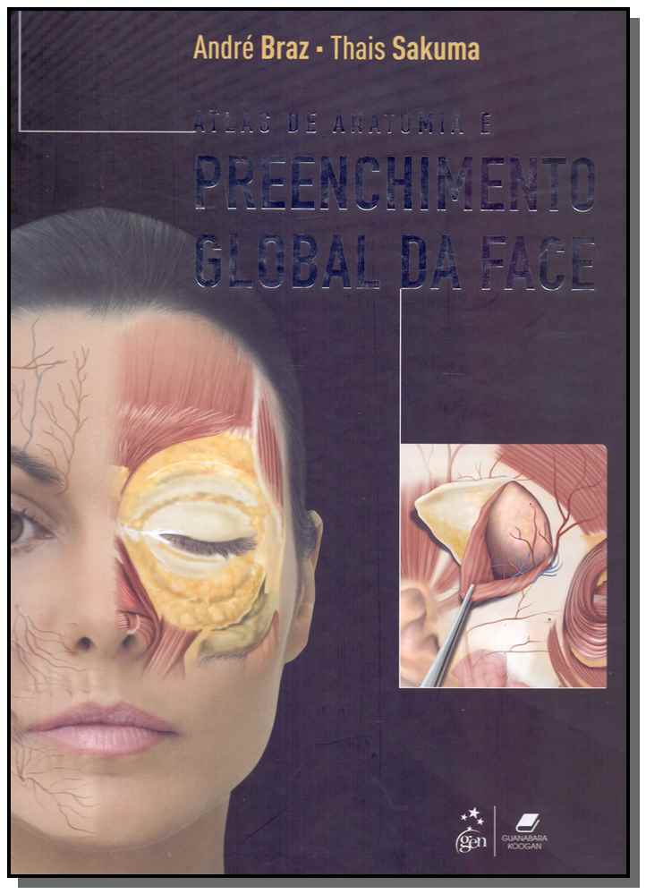 Atlas de Anatomia e Preenchimento Global da Face - 01Ed/18