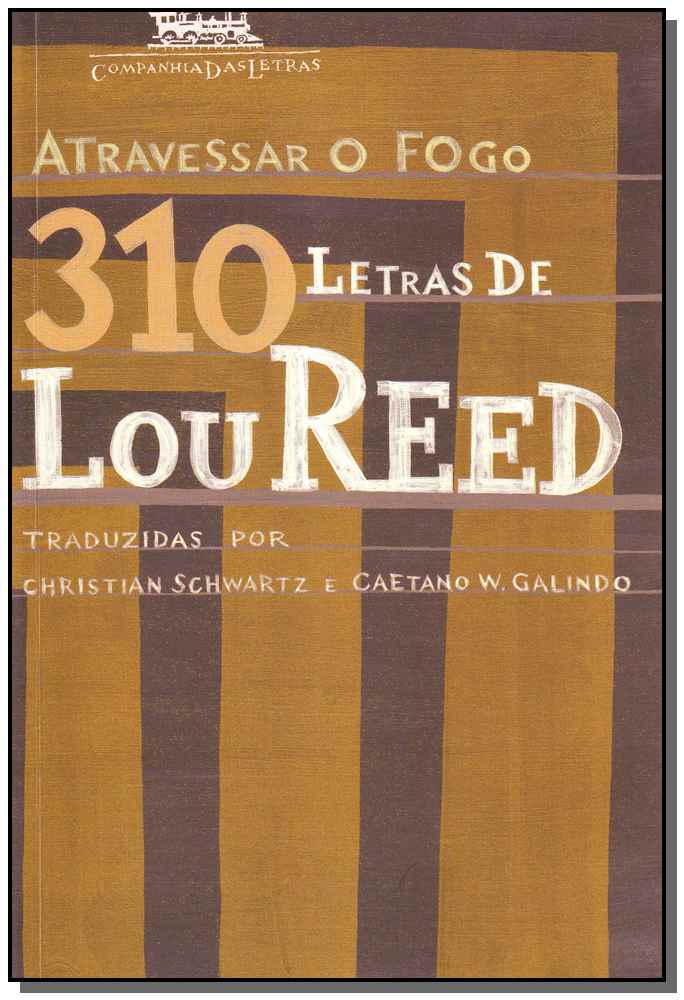 Atravessar o Fogo 310 Letras de Lou Reed