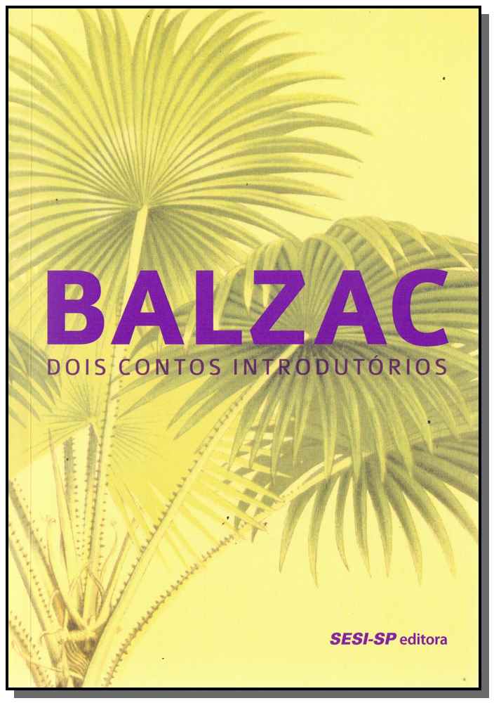 Balzac - Dois Contos Introdutórios