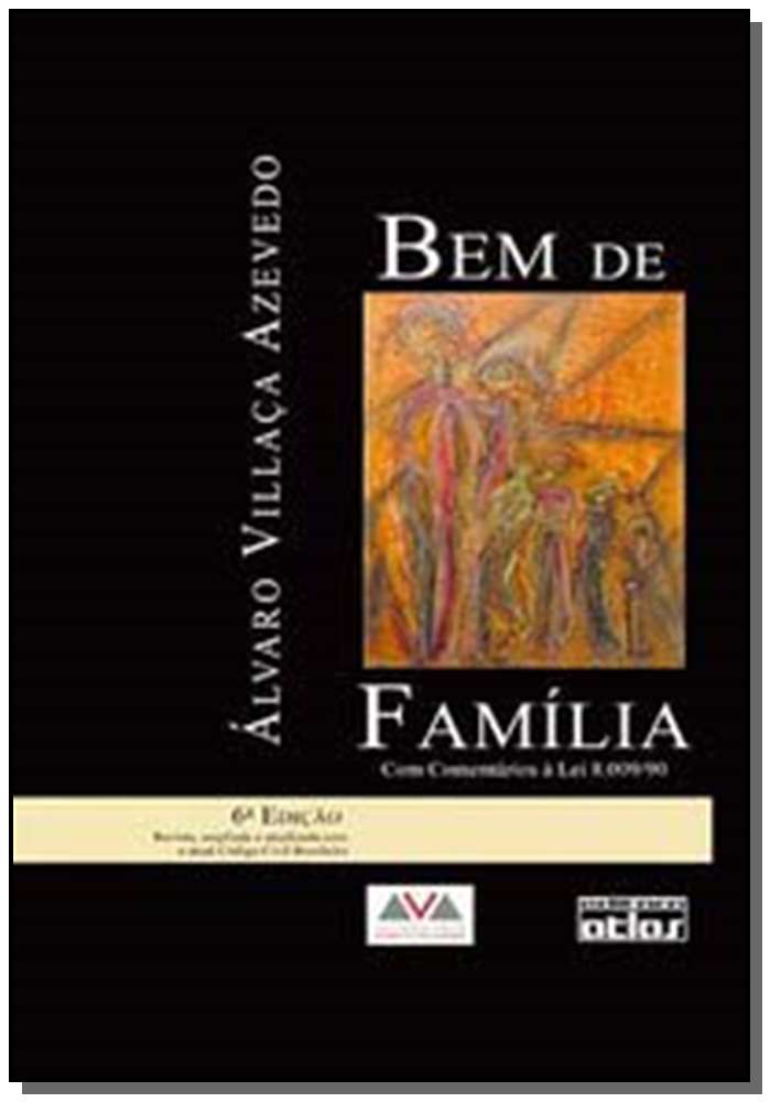 Bem De Familia: Com Comentarios a Lei 8.009/90