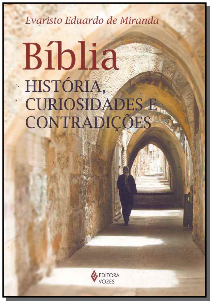 Biblia - Historias, Curiosidades e Contradicoes