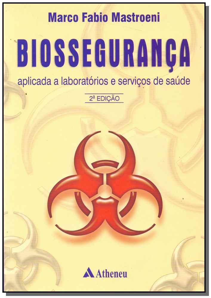 Biossegurança Aplicada a Laboratórios serviços de Saúde - 02Ed/06