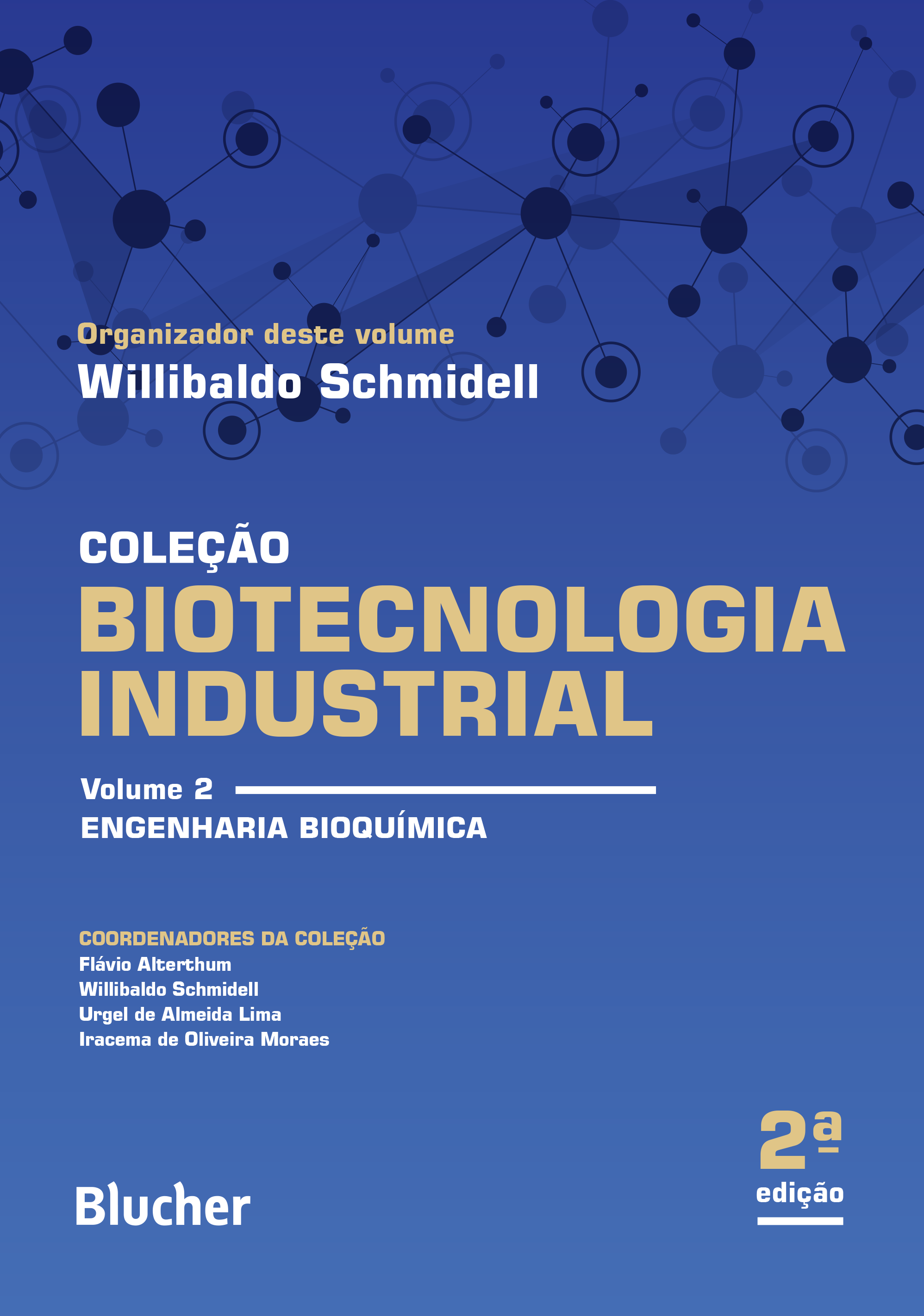 Biotecnologia Industrial: Biotecnologia na Produção de Alimentos - 02Ed/21 - Vol. 02