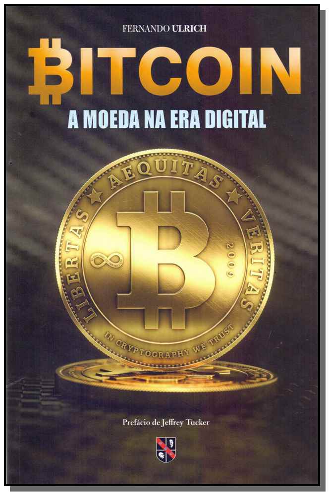 Bitcoin - A Moeda na Era Digital