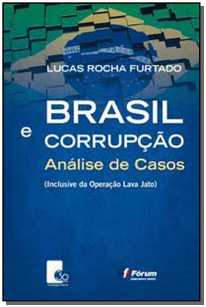 Brasil e Corrupção - Análise de Casos