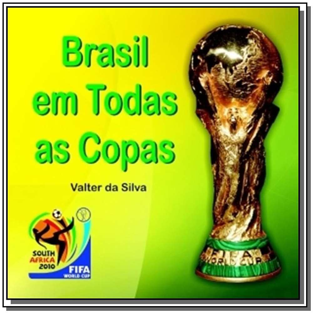 Brasil Em Todas As Copas