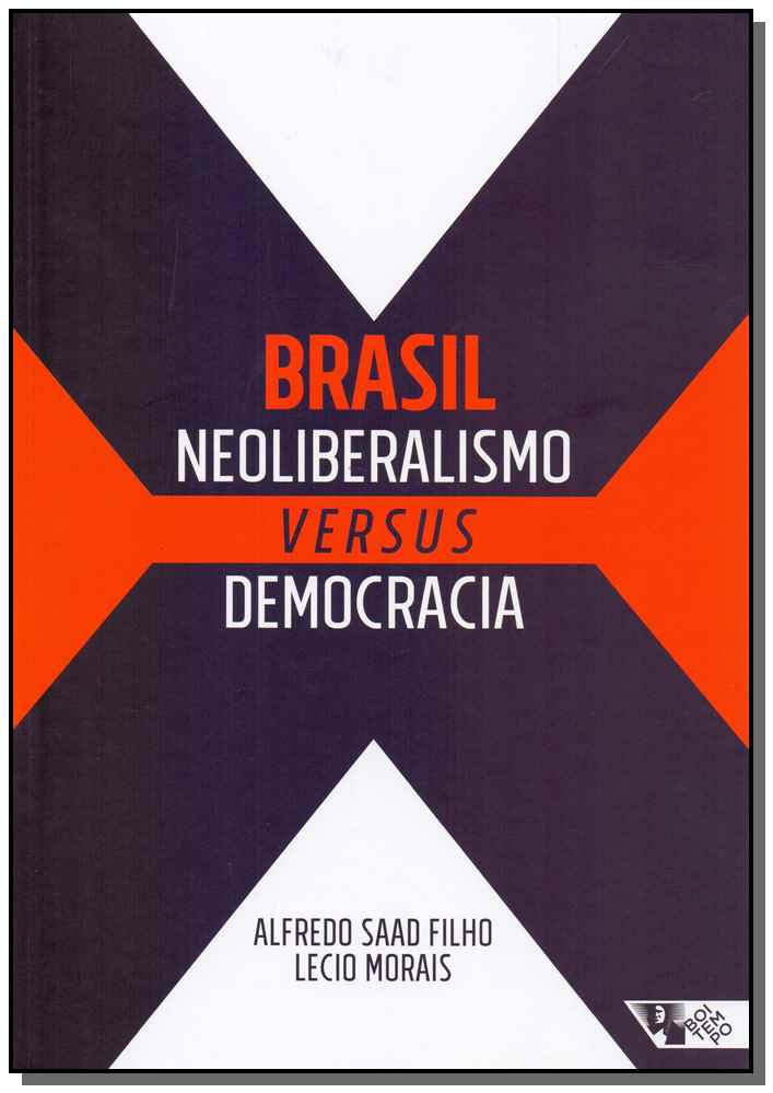 Brasil - Neoliberalismo Versus Democracia