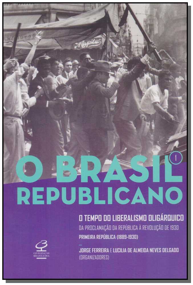 Brasil Republicano, O - Vol. 1