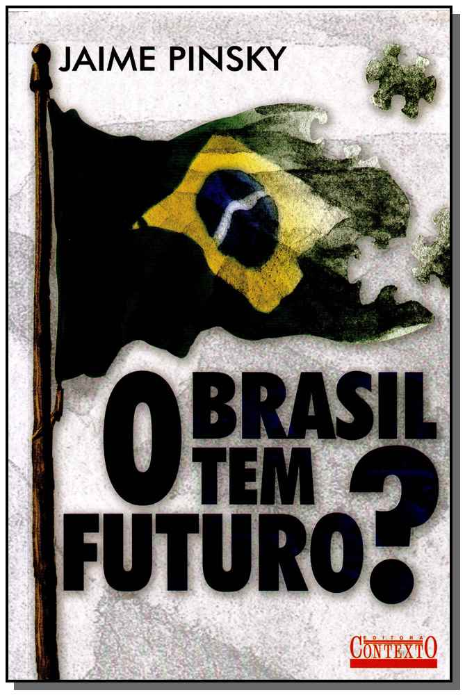 Brasil Tem Futuro? O