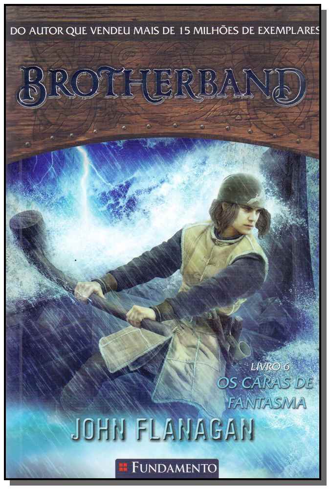 Brotherband - Livro 06 - Os Caras de Fantasma