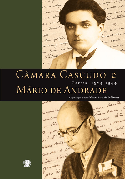 CAMARA CASCUDO E MARIO DE ANDRADE CARTAS 1924-1944