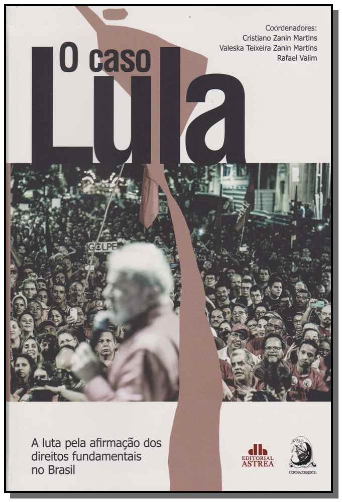Caso Lula, o - 01Ed/2016