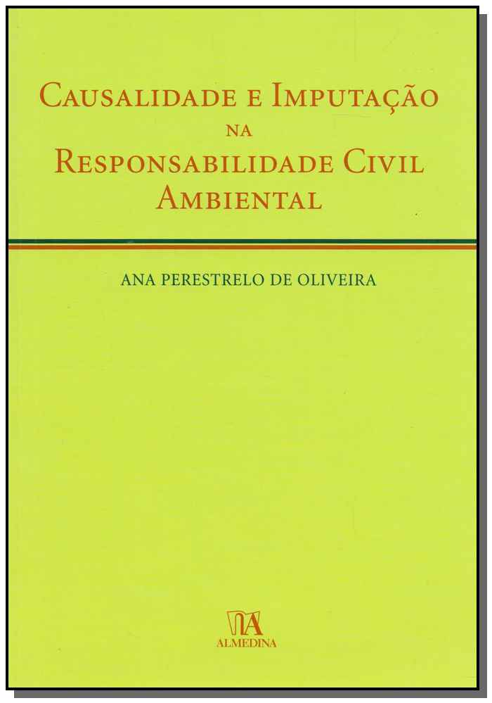 Causalidade e Imputação na Responsabilidade Civil Ambiental