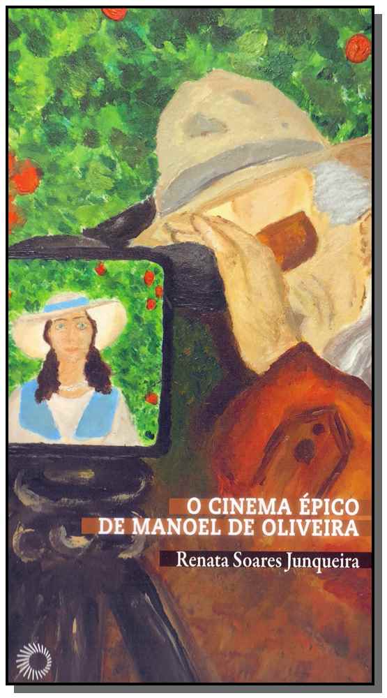 Cinema Épico de Manoel de Oliveira, O