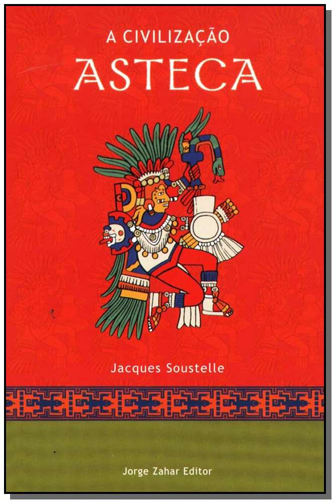 Civilização Asteca, A