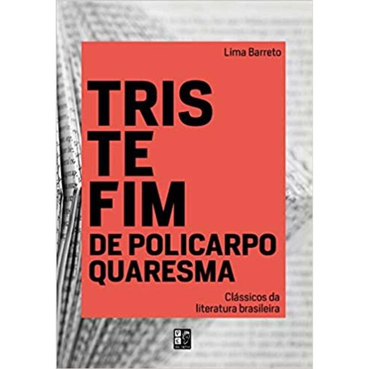 Clássicos da Literatura Brasileira - Triste Fim de Policarpo Quaresma