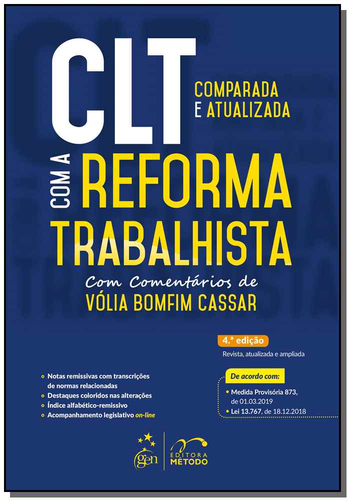 C.L.T. Comparada e Atualizada com a Reforma Trabalhista - 04Ed/19
