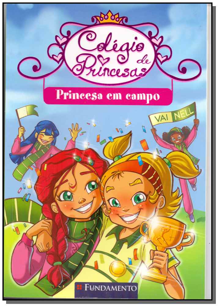 Colegio De Princesas - Uma Princesa Em Campo
