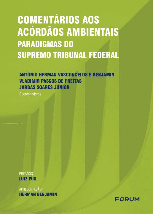 Comentários Aos Acórdãos Ambientais - 01Ed/22 - Paradigmas Do Supremo Tribunal Federal