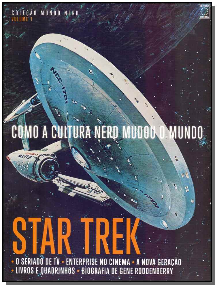 Como a Cultura Nerd Mudou o Mundo - Star Trek