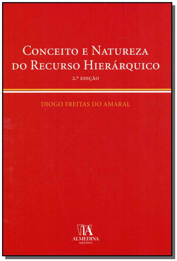 Conceito e Natureza do Recurso Hierárquico - 02Ed/05